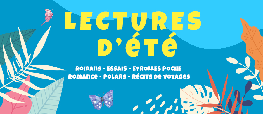 Livres incontournables de l'été