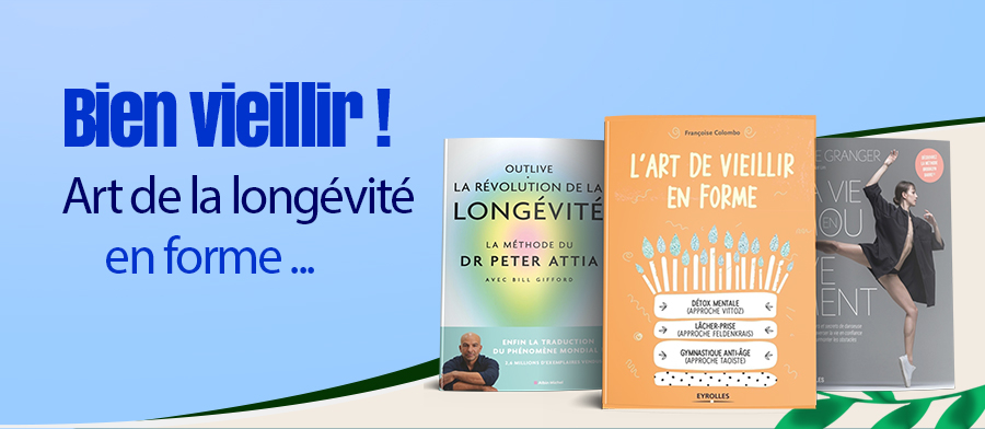 Livres longévité et bien vieillir !