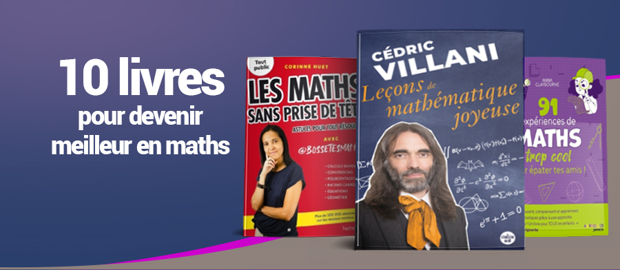 10 livres pour devenir meilleur en maths