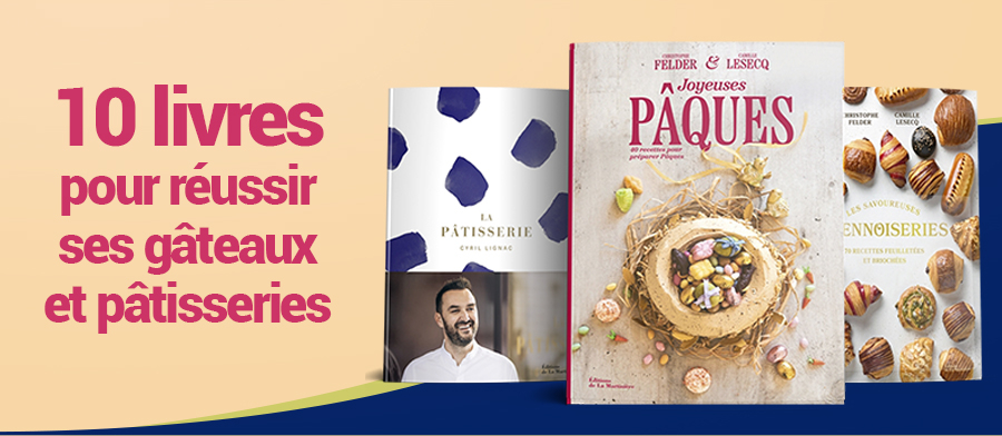 10 livres pour préparer les gateaux