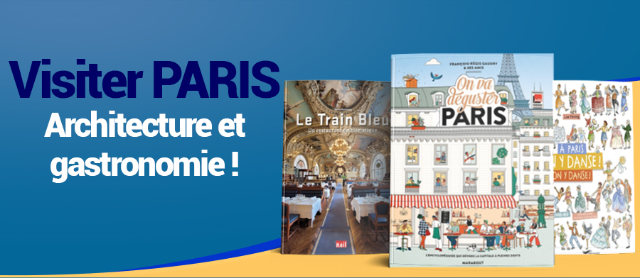 TOURISME : visiter Paris