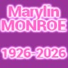 Marylin MONROE 1926 -2026